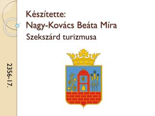 Készítette: Nagy-Kovács Beáta Míra