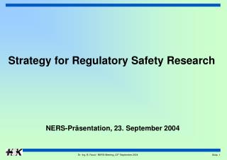 Strategy for Regulatory Safety Research