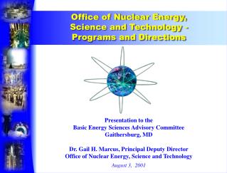 Presentation to the Basic Energy Sciences Advisory Committee Gaithersburg, MD