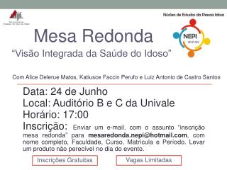 Mesa Redonda “Visão Integrada da Saúde do Idoso”