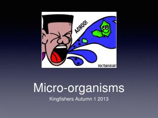 Micro-organisms