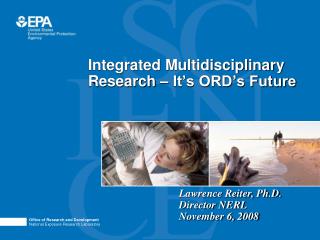 Integrated Multidisciplinary Research – It’s ORD’s Future