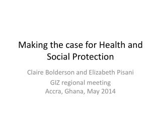 Making the case for Health and Social Protection