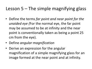 Lesson 5 – The simple magnifying glass