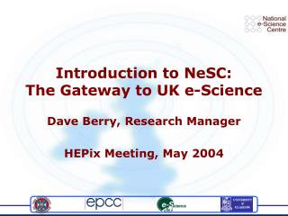 Introduction to NeSC: The Gateway to UK e-Science