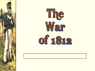 The War of 1812