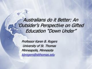 Australians do it Better: An ‘Outsider’s Perspective on Gifted Education “Down Under”