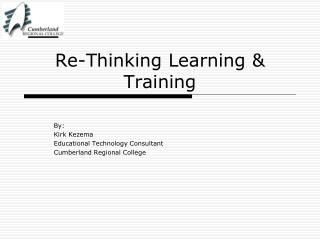 Re-Thinking Learning &amp; Training