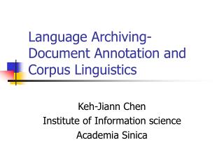 Language Archiving- Document Annotation and Corpus Linguistics