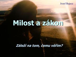 Milost a zákon