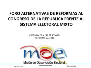 FORO ALTERNATIVAS DE REFORMAS AL CONGRESO DE LA REPUBLICA FRENTE AL SISTEMA ELECTORAL MIXTO