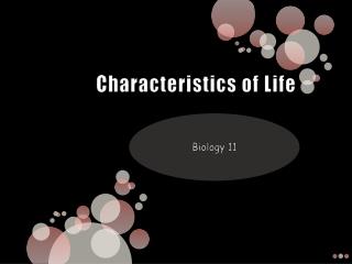 Characteristics of Life