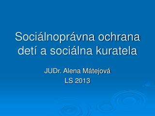 Sociálnoprávna ochrana detí a sociálna kuratela