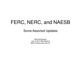 FERC, NERC, and NAESB