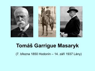 Tomáš Garrigue Masaryk