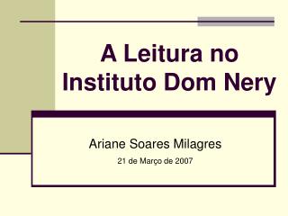 A Leitura no Instituto Dom Nery