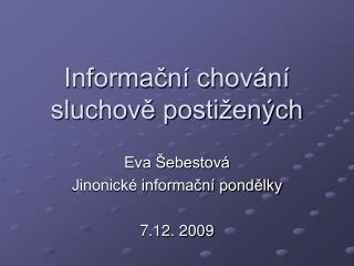 Informační chování sluchově postižených