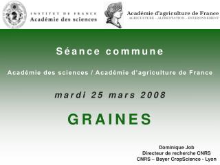 Académie d’agriculture de France AGRICULTURE – ALIMENTATION – ENVIRONNEMENT