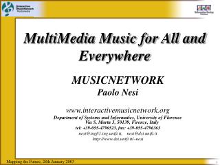 MultiMedia Music for All and Everywhere