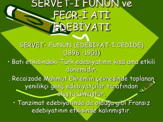 SERVET-İ FÜNUN ve FECR-İ ATİ EDEBİYATI