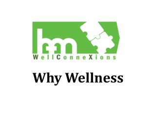 Why Wellness