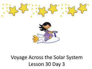 Voyage Across the Solar System Lesson 30 Day 3