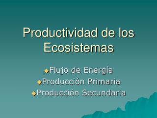 Productividad de los Ecosistemas