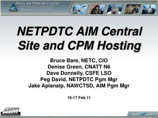 NETPDTC AIM Central Site and CPM Hosting