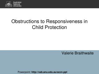 Obstructions to Responsiveness in Child Protection