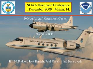 NOAA Hurricane Conference 1 December 2009 Miami, FL