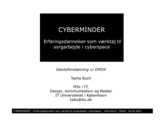 CYBERMINDER Erfaringsdannelser som værktøj til sorgarbejde i cyberspace