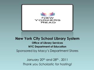 New York City School Library System Office of Library Services NYC Department of Education