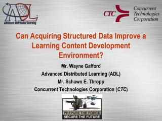 Can Acquiring Structured Data Improve a Learning Content Development Environment?