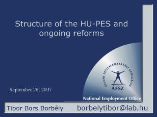 Structure of the HU-PES and ongoing reforms