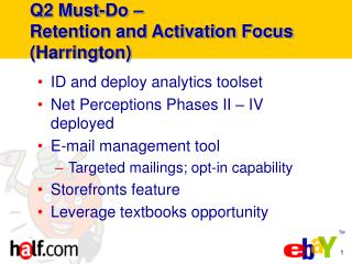 Q2 Must-Do – Retention and Activation Focus (Harrington)