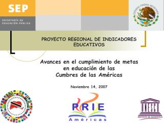 PROYECTO REGIONAL DE INDICADORES EDUCATIVOS