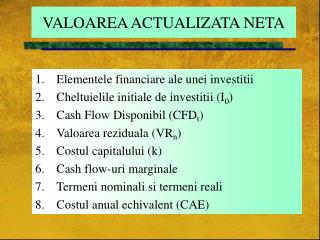 VALOAREA ACTUALIZATA NETA