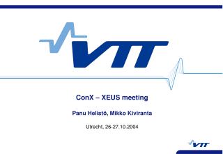 ConX – XEUS meeting Panu Helistö, Mikko Kiviranta