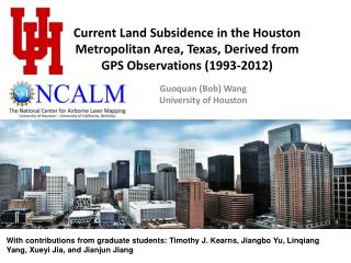 Guoquan (Bob) Wang University of Houston