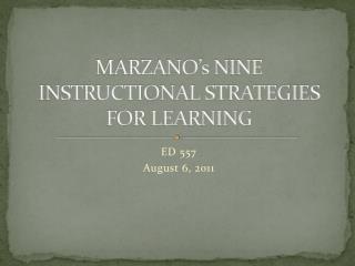 MARZANO’s NINE INSTRUCTIONAL STRATEGIES FOR LEARNING