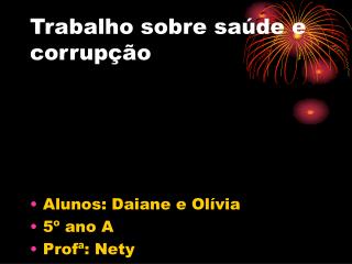 Trabalho sobre saúde e corrupção