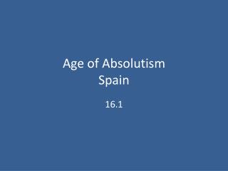 Age of Absolutism Spain