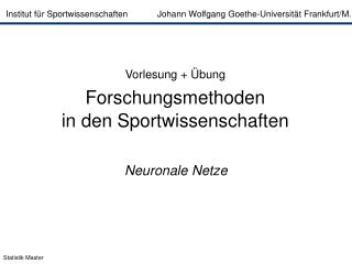 Institut für Sportwissenschaften Johann Wolfgang Goethe-Universität Frankfurt/M.