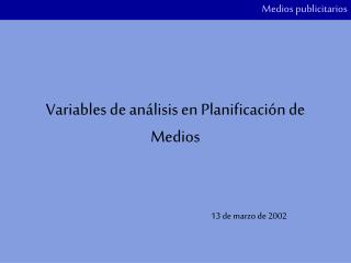 Variables de análisis en Planificación de Medios