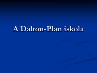 A Dalton-Plan iskola