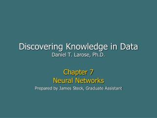 Discovering Knowledge in Data Daniel T. Larose, Ph.D.