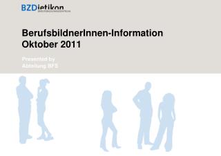 BerufsbildnerInnen -Information Oktober 2011