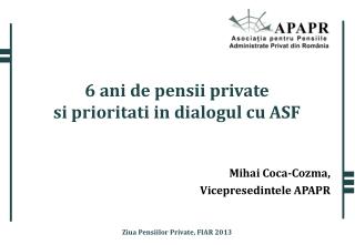 6 ani de pensii private si prioritati in dialogul cu ASF