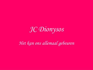 JC Dionysos