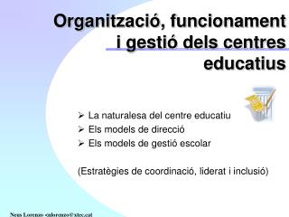 Organització, funcionament i gestió dels centres educatius